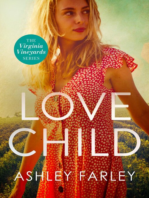 Title details for Love Child by Ashley Farley - Available